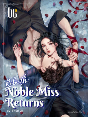 Rebirth: Noble Miss Returns